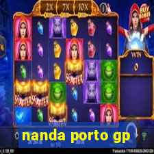 nanda porto gp